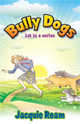 Middle-grade Fiction  | 1st book in the Bully Dog Series